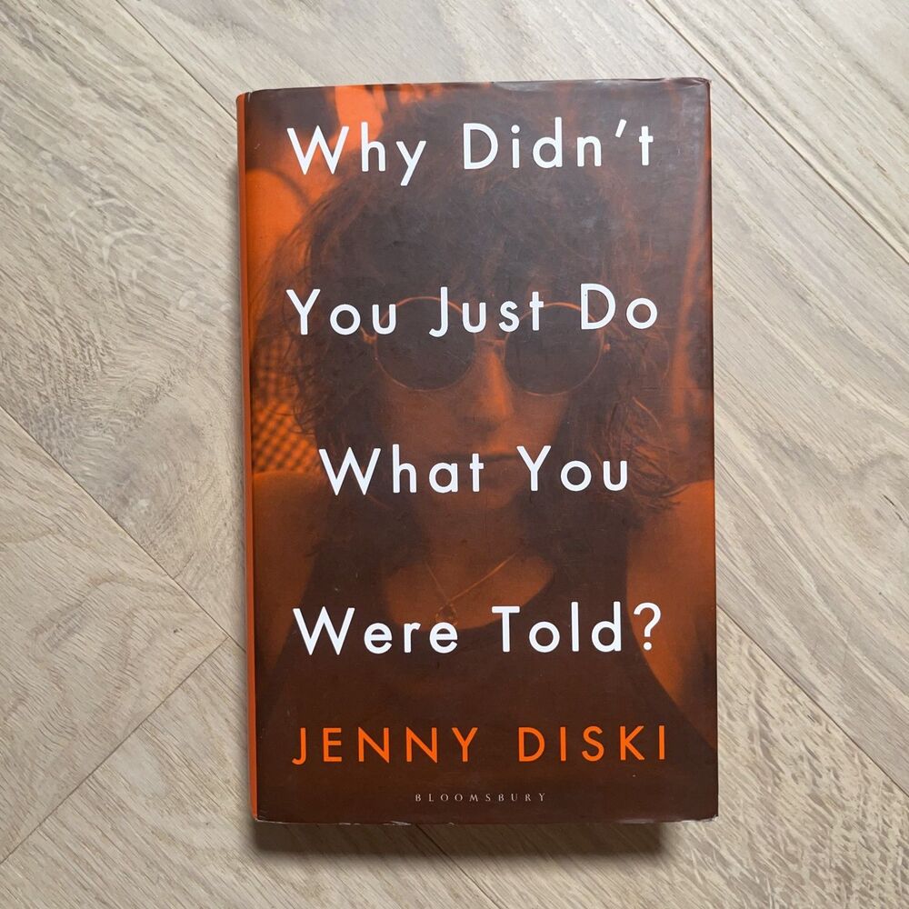 Why Didn’t You Just Do What You Were Told? - Hardcover Book
